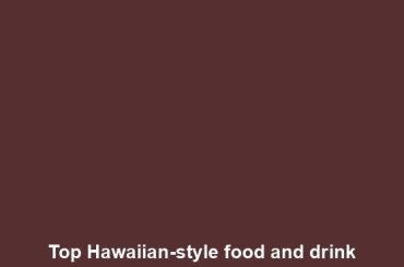 Top Hawaiian-style food and drink influencer marketing trends