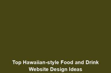 Top Hawaiian-style Food and Drink Website Design Ideas